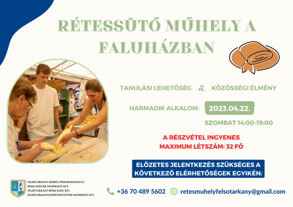 Rétesműhely a felsőtárkányi Faluházban 2023.04.22.