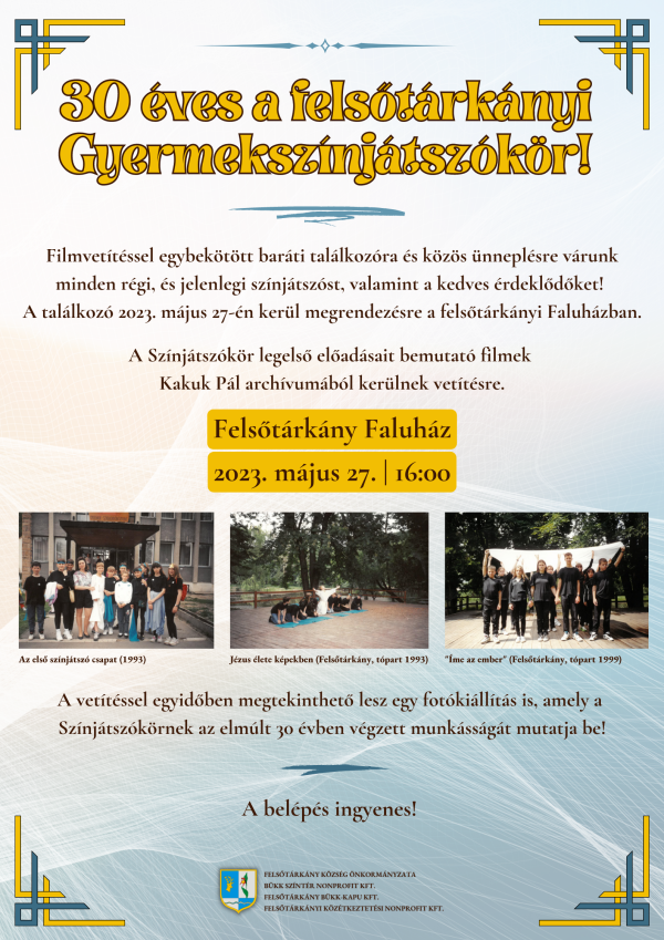 30 éves a Felsőtárkányi Gyermekszínjátszókör